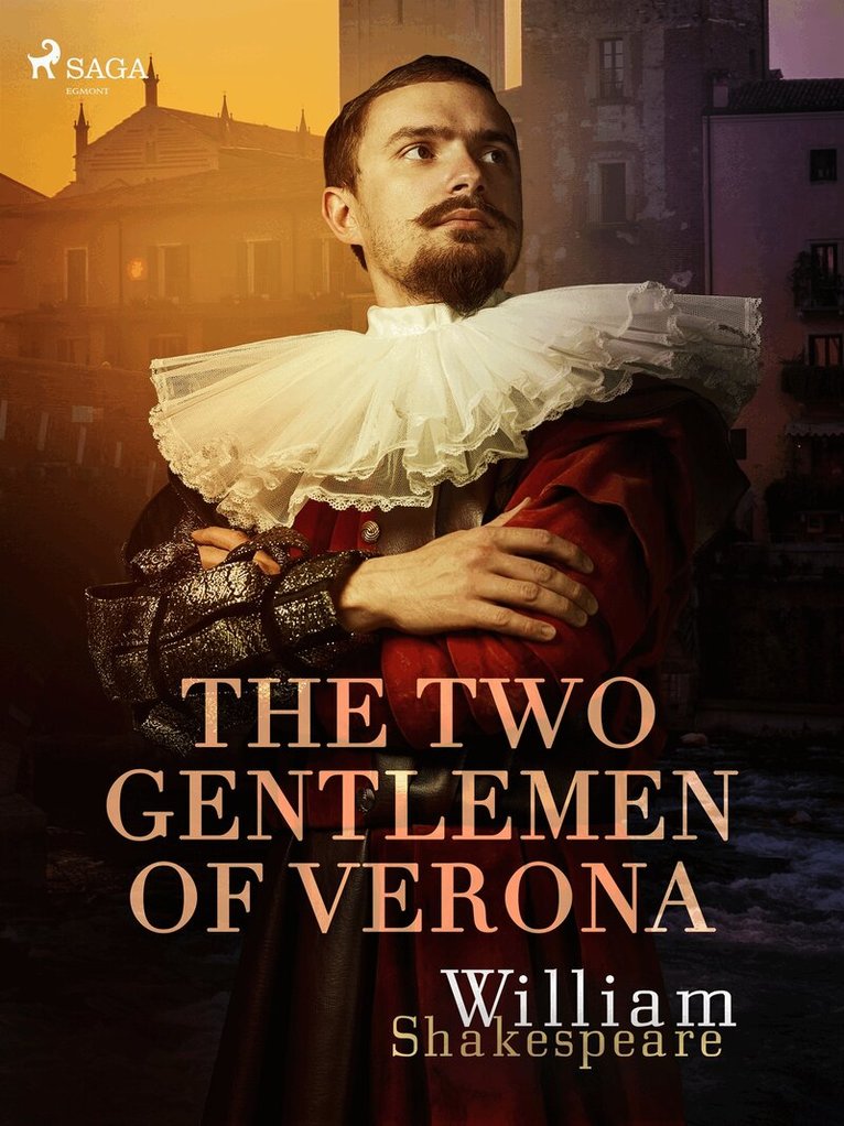 William Shakespeare - The Two Gentlemen of Verona, E-bok