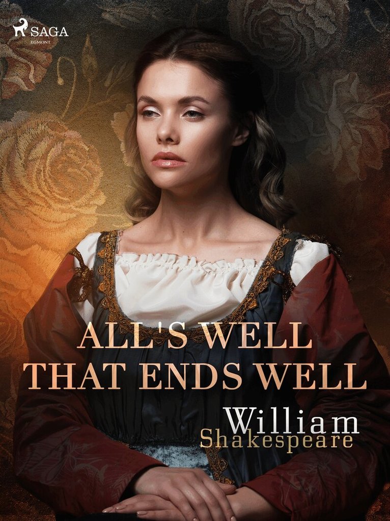 William Shakespeare - All's Well That Ends Well, E-bok