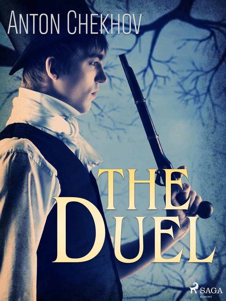 Anton Chekhov - The Duel, E-bok