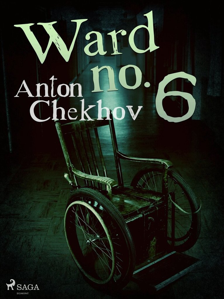 Anton Chekhov - Ward No. 6, E-bok