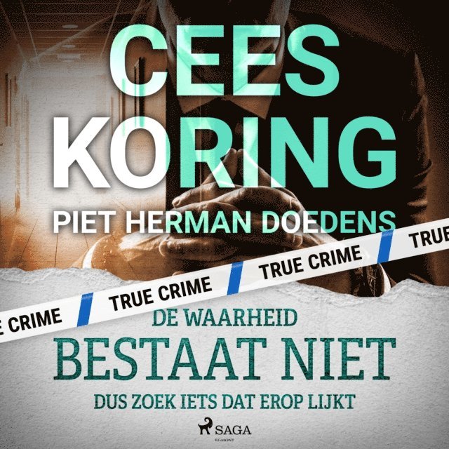 Koring - De waarheid bestaat niet, dus zoek iets dat erop lijkt, Ljudbok