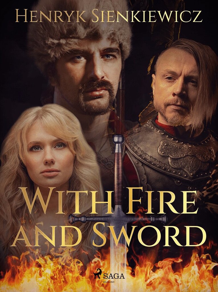 Henryk Sienkiewicz - With Fire and Sword, E-bok