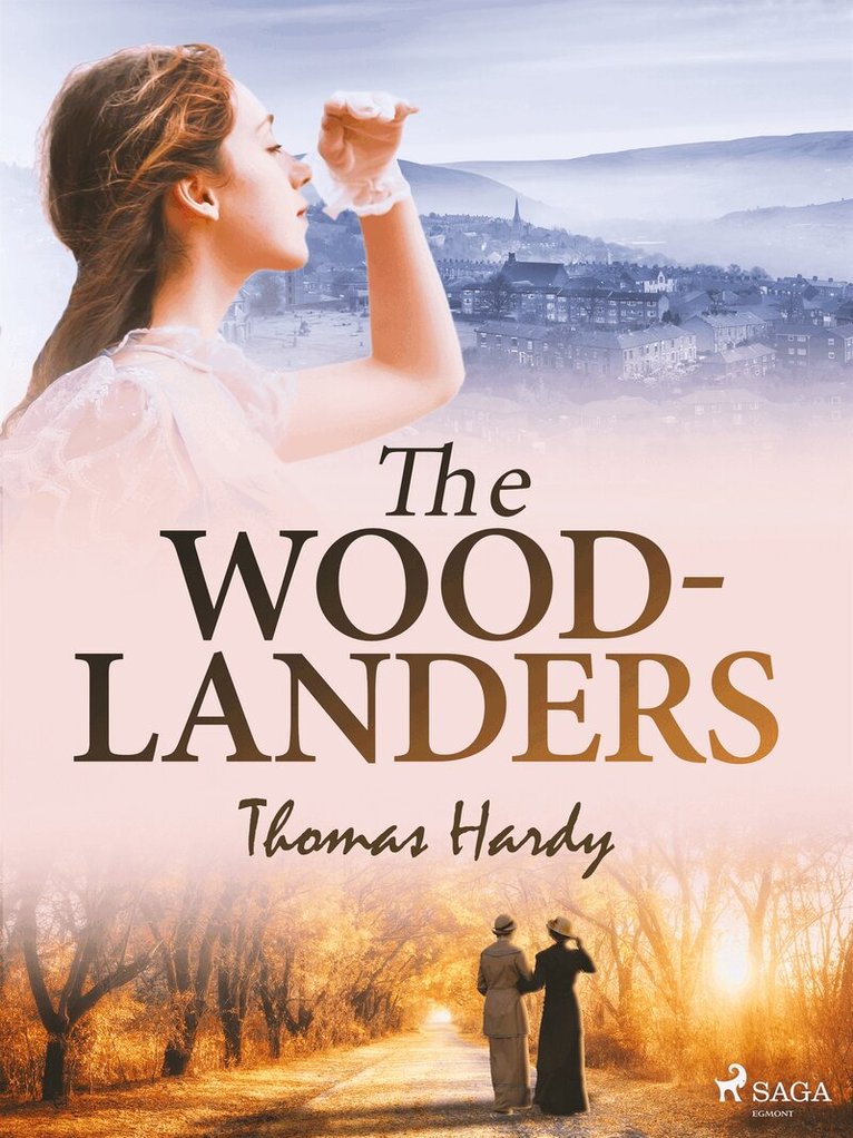 Thomas Hardy - The Woodlanders, E-bok