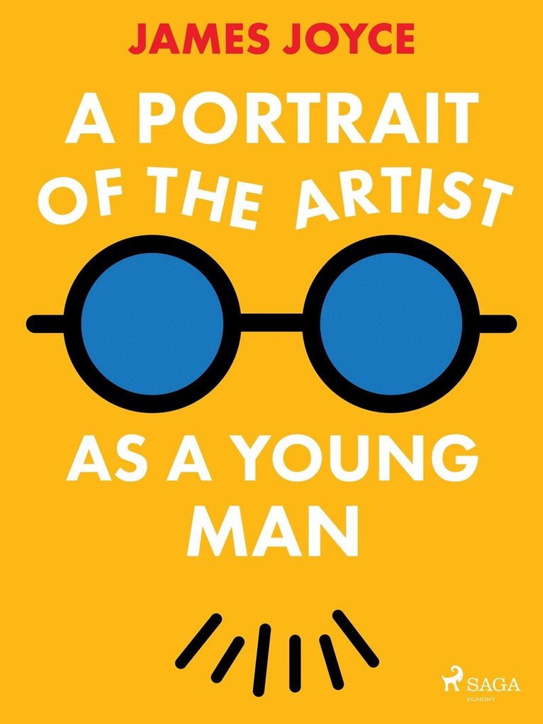 James Joyce - A Portrait of the Artist as a Young Man, E-bok
