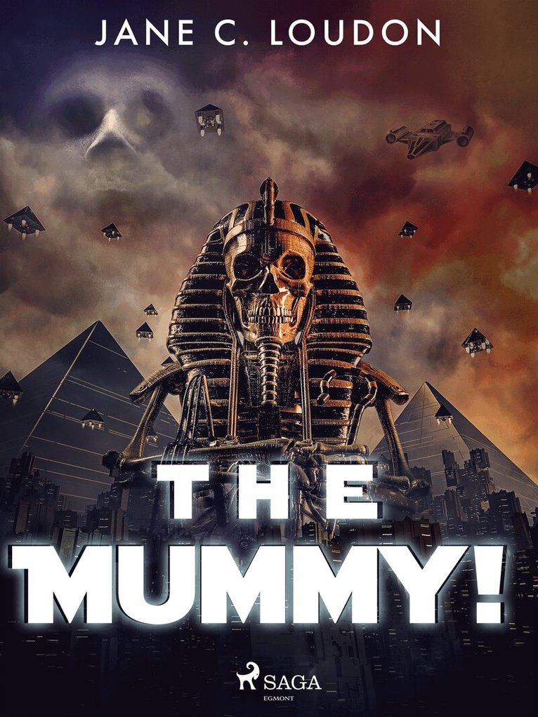Jane C. Loudon - The Mummy!, E-bok