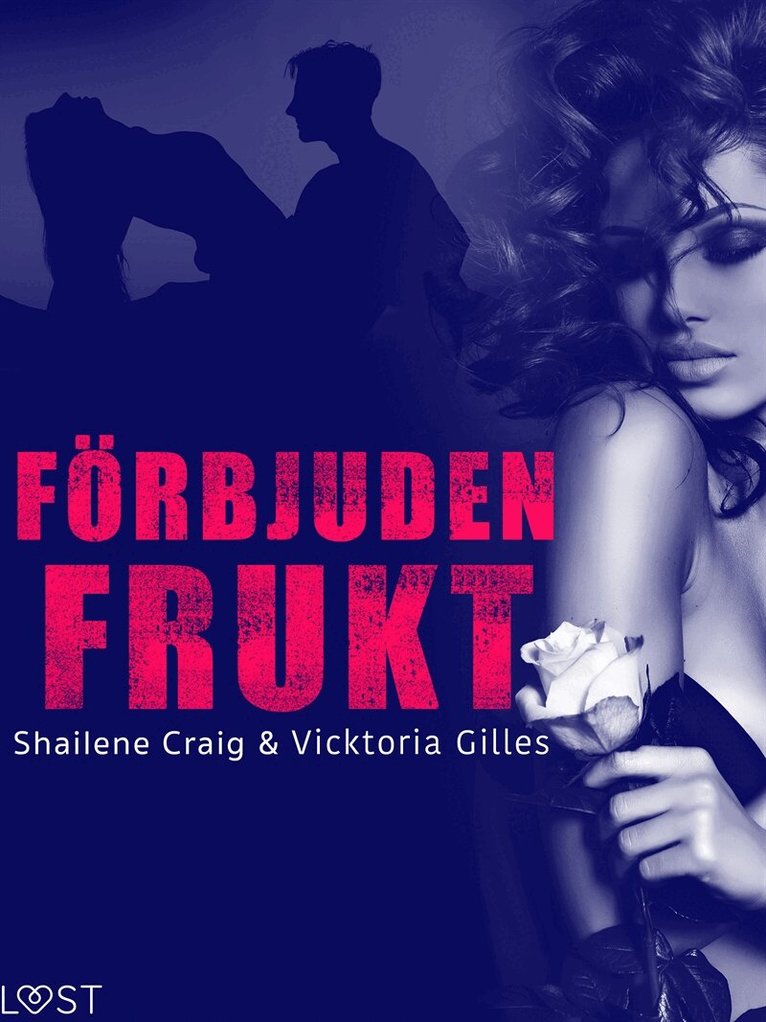 Shailene Craig, Vicktoria Gilles - Förbjuden frukt - erotisk novell, E-bok. Tillgänglighet: Lägg i varukorg
