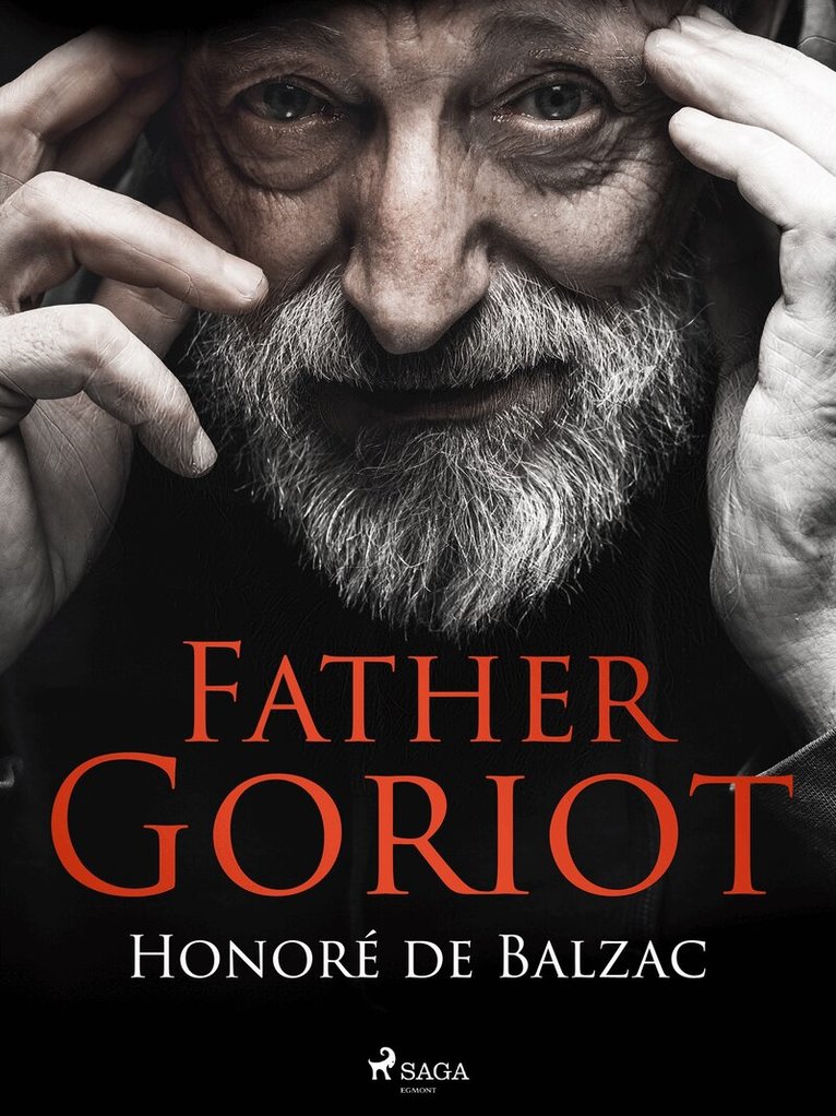 Honoré De Balzac - Father Goriot, E-bok