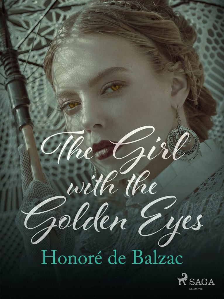 Honoré De Balzac - The Girl with the Golden Eyes, E-bok