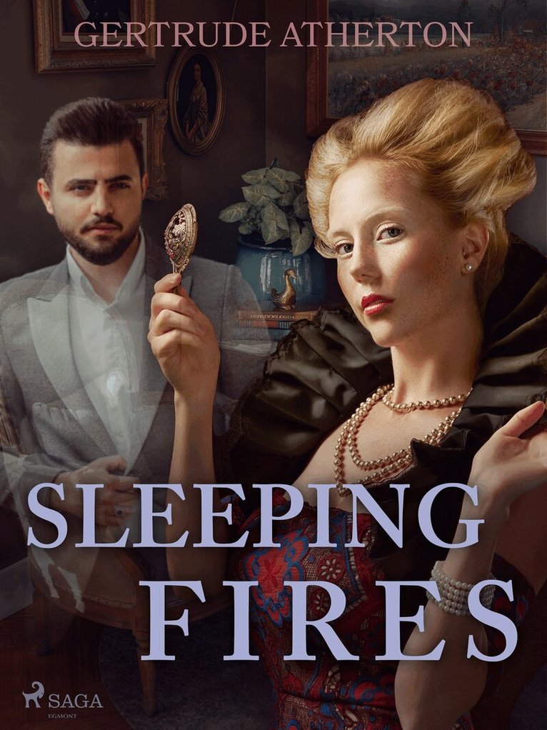 Gertrude Atherton - Sleeping Fires, E-bok