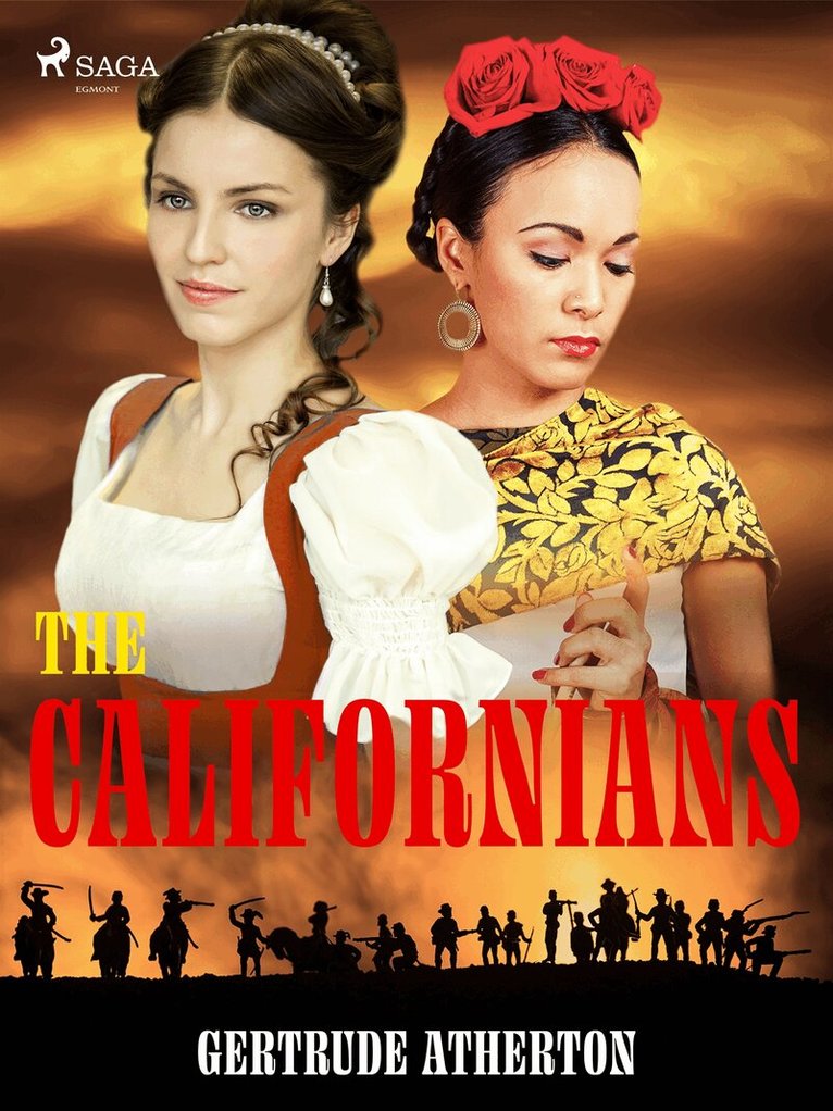 Gertrude Atherton - The Californians, E-bok