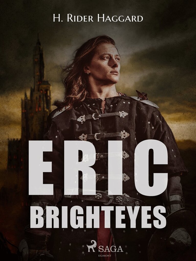 H. Rider Haggard - Eric Brighteyes, E-bok