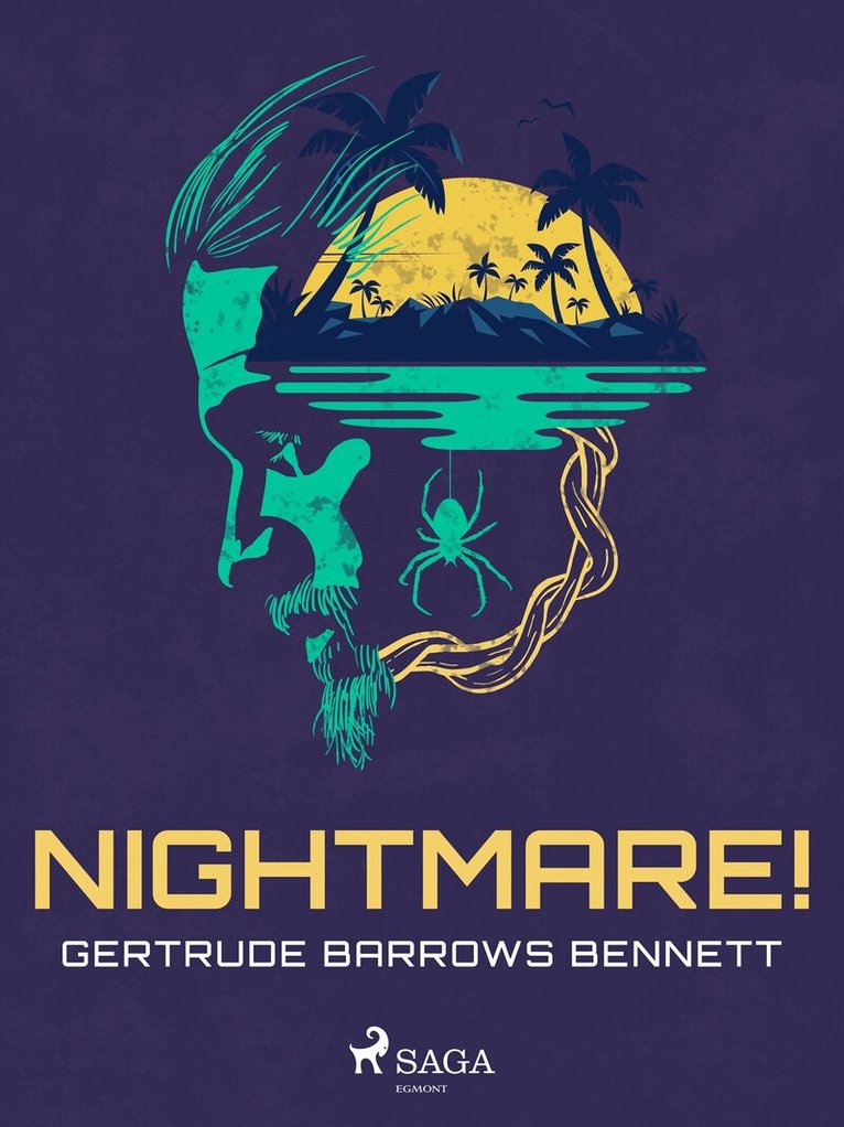 Gertrude Barrows Bennett - Nightmare!, E-bok