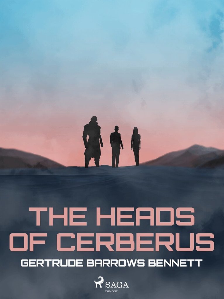 Francis Stevens - The Heads of Cerberus, E-bok