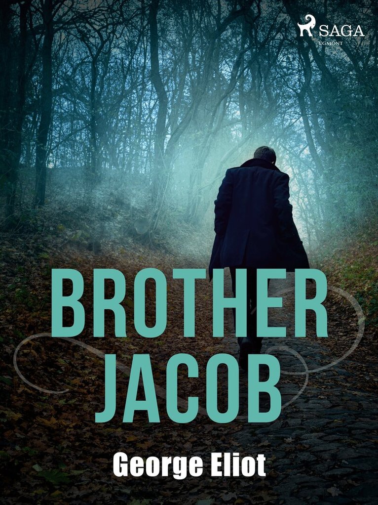 George Eliot - Brother Jacob, E-bok