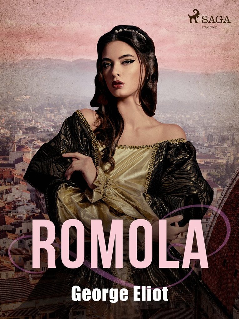 George Eliot - Romola, E-bok