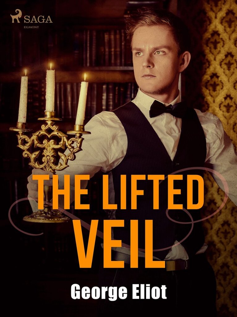 George Eliot - The Lifted Veil, E-bok