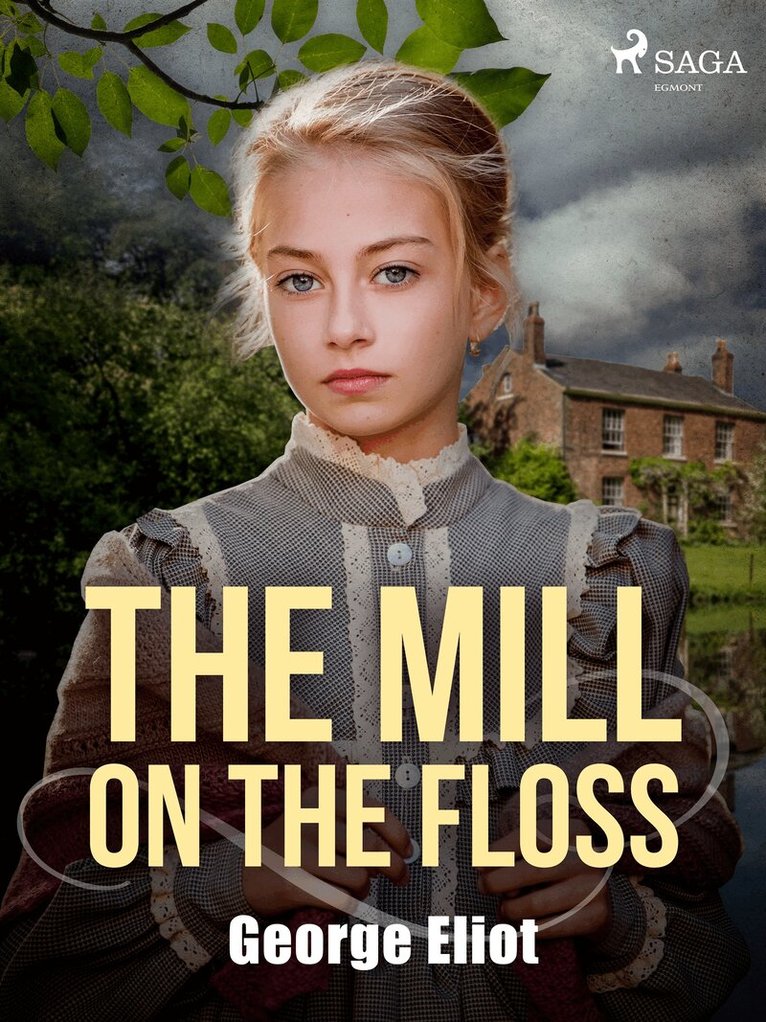George Eliot - The Mill on the Floss, E-bok