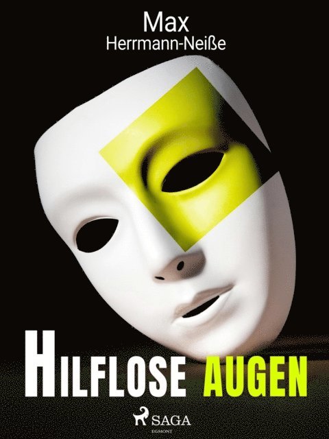 Max Herrmann-Neisse - Hilflose Augen, E-bok