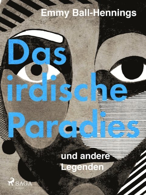 Emmy Ball-Hennings - Das irdische Paradies und andere Legenden, E-bok