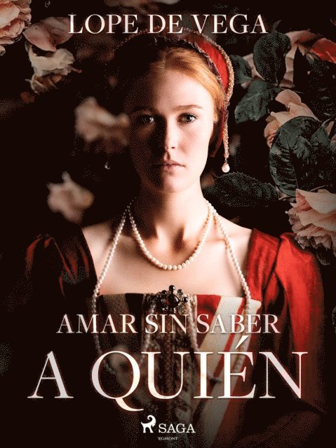 Lope de Vega - Amar sin saber a quién, E-bok