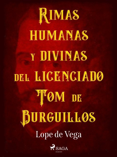 Lope de Vega - Rimas humanas y divinas del licenciado Tomé de Burguillos, E-bok