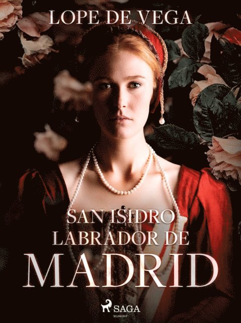 Lope de Vega - San Isidro labrador de Madrid, E-bok