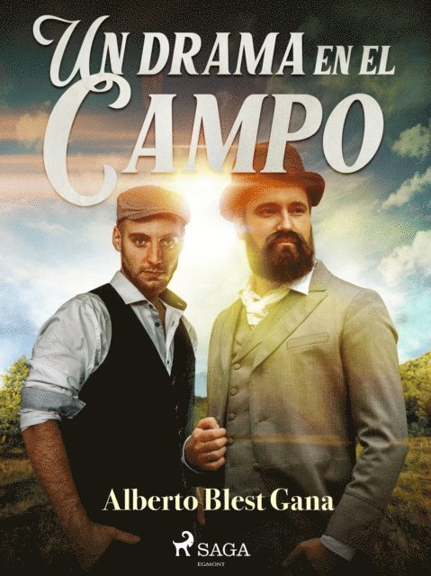 Alberto Blest Gana - Un drama en el campo, E-bok