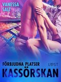 Frbjudna platser: Kassrskan - erotisk novell