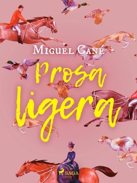 Miguel Cane - Prosa ligera, E-bok