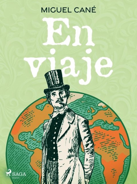 Miguel Cane - En viaje, E-bok