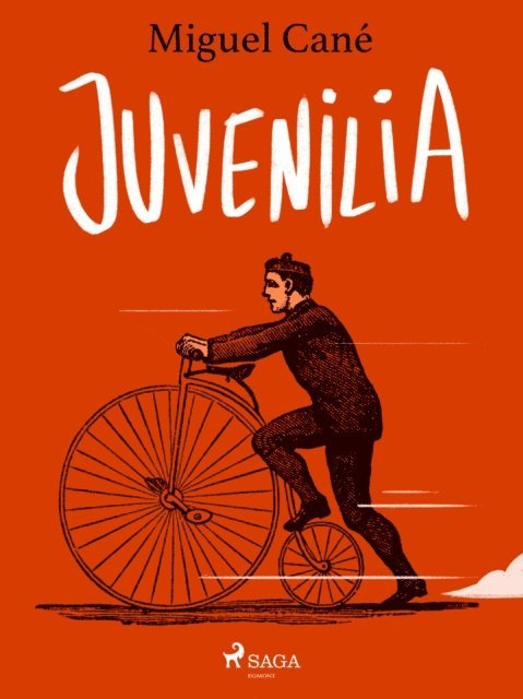 Miguel Cane - Juvenilia, E-bok