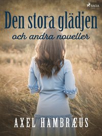 Den stora gl�djen och andra noveller