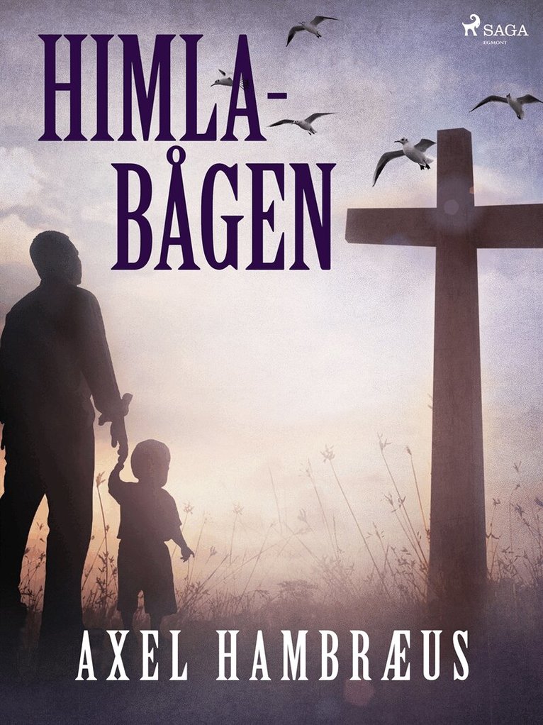 Axel Hambræus - Himlabågen, E-bok