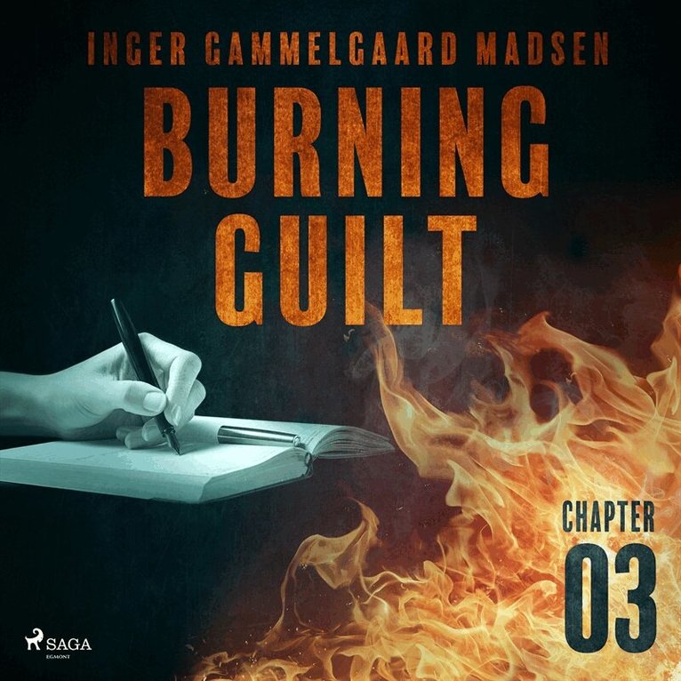 Inger Gammelgaard Madsen - Burning Guilt - Chapter 3, Ljudbok