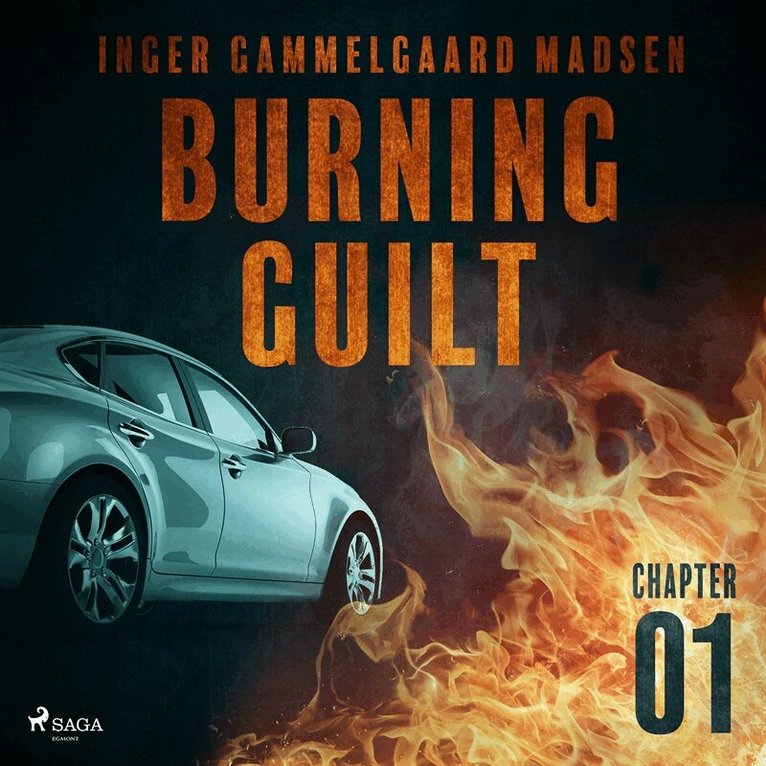 Inger Gammelgaard Madsen - Burning Guilt - Chapter 1, Ljudbok