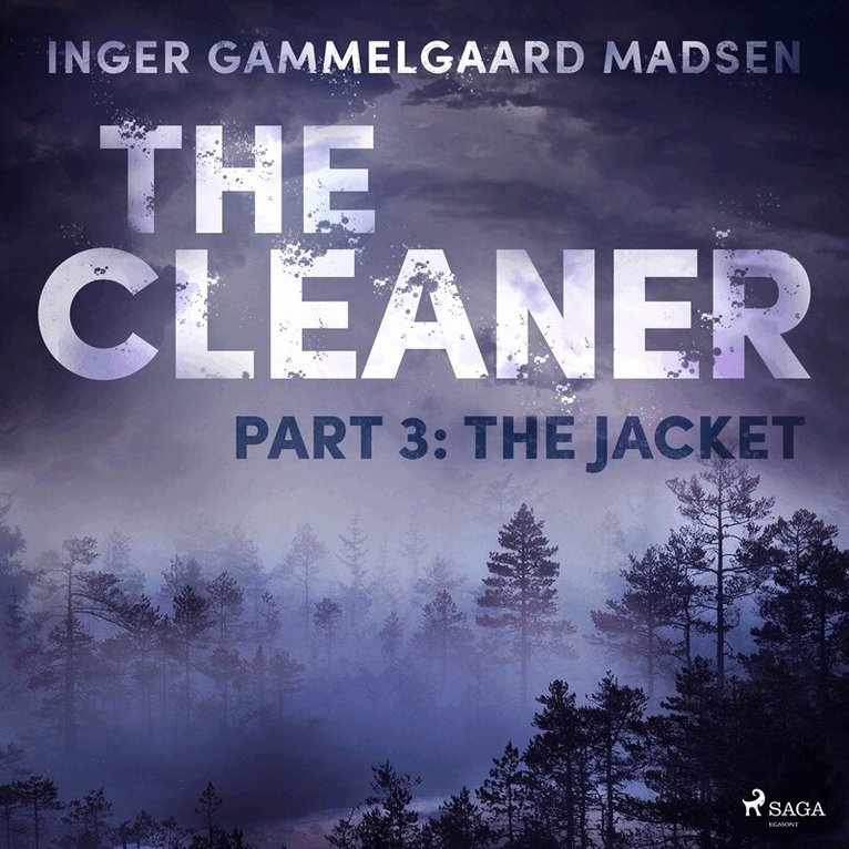 Inger Gammelgaard Madsen - The Cleaner 3: The Jacket, Ljudbok