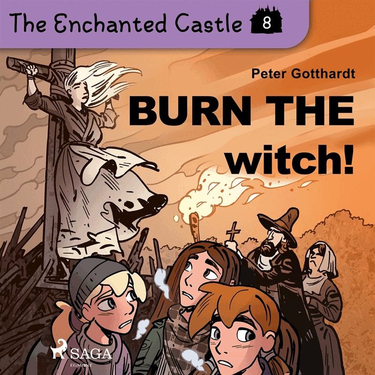 Peter Gotthardt - The Enchanted Castle 8 - Burn the Witch!, Ljudbok