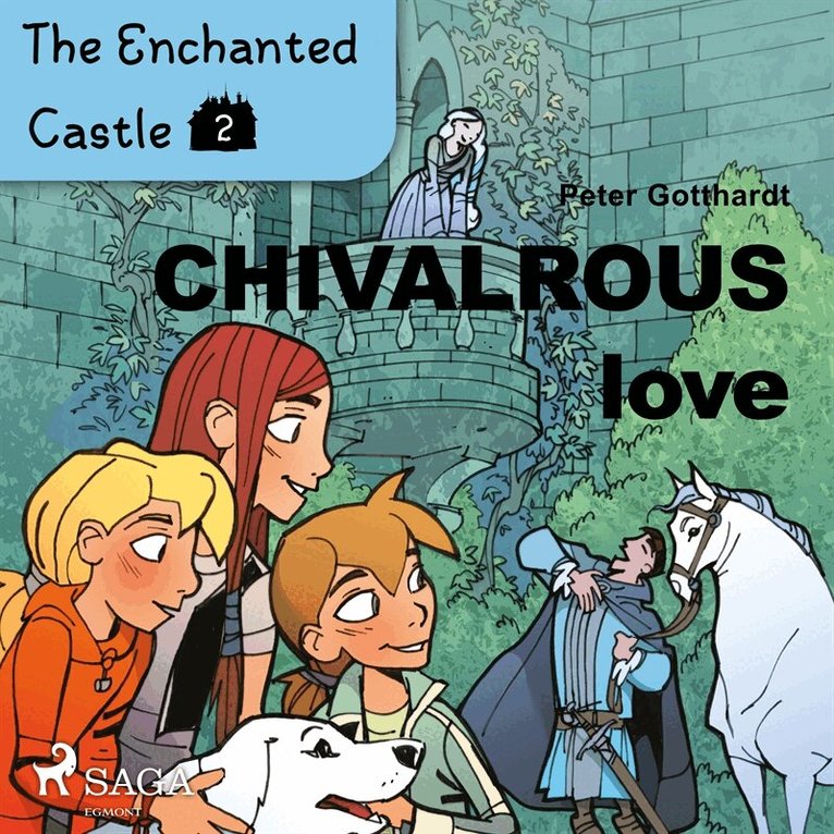 Peter Gotthardt - The Enchanted Castle 2 - Chivalrous Love, Ljudbok