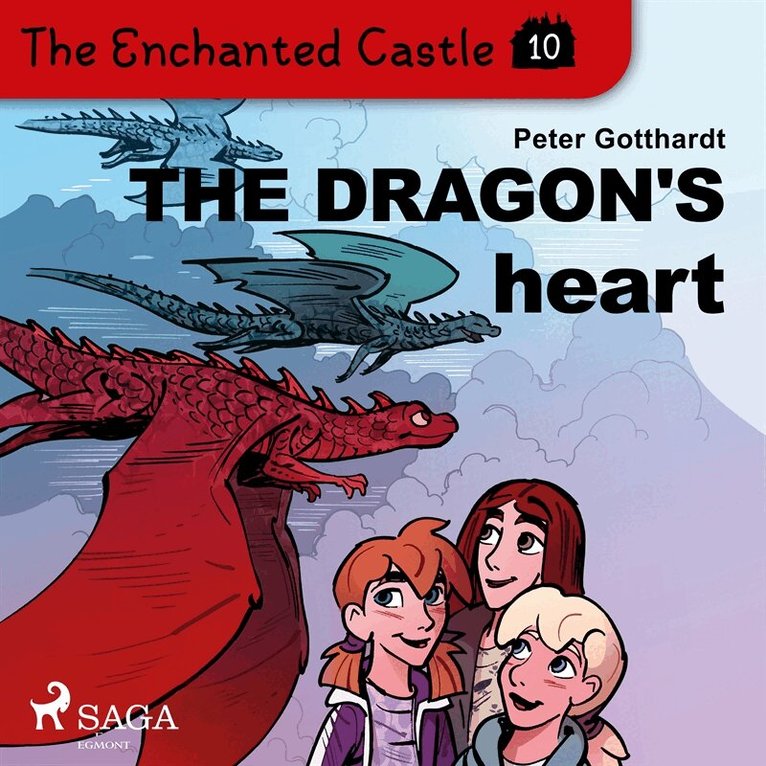 Peter Gotthardt - The Enchanted Castle 10 - The Dragon's Heart, Ljudbok