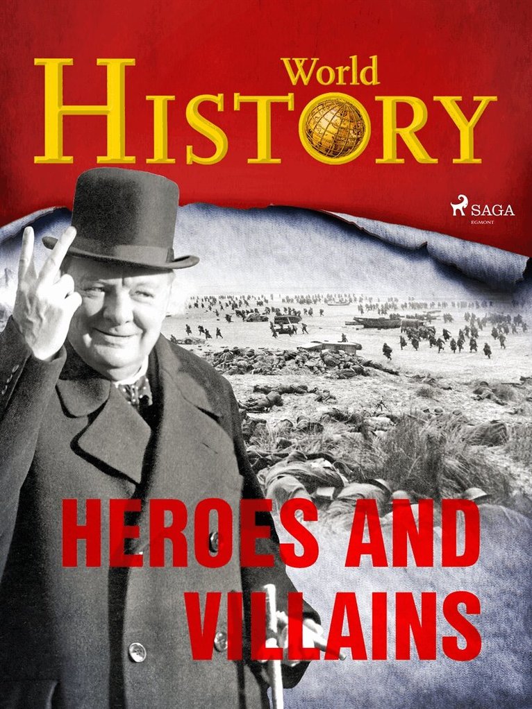 World History - Heroes and Villains, E-bok