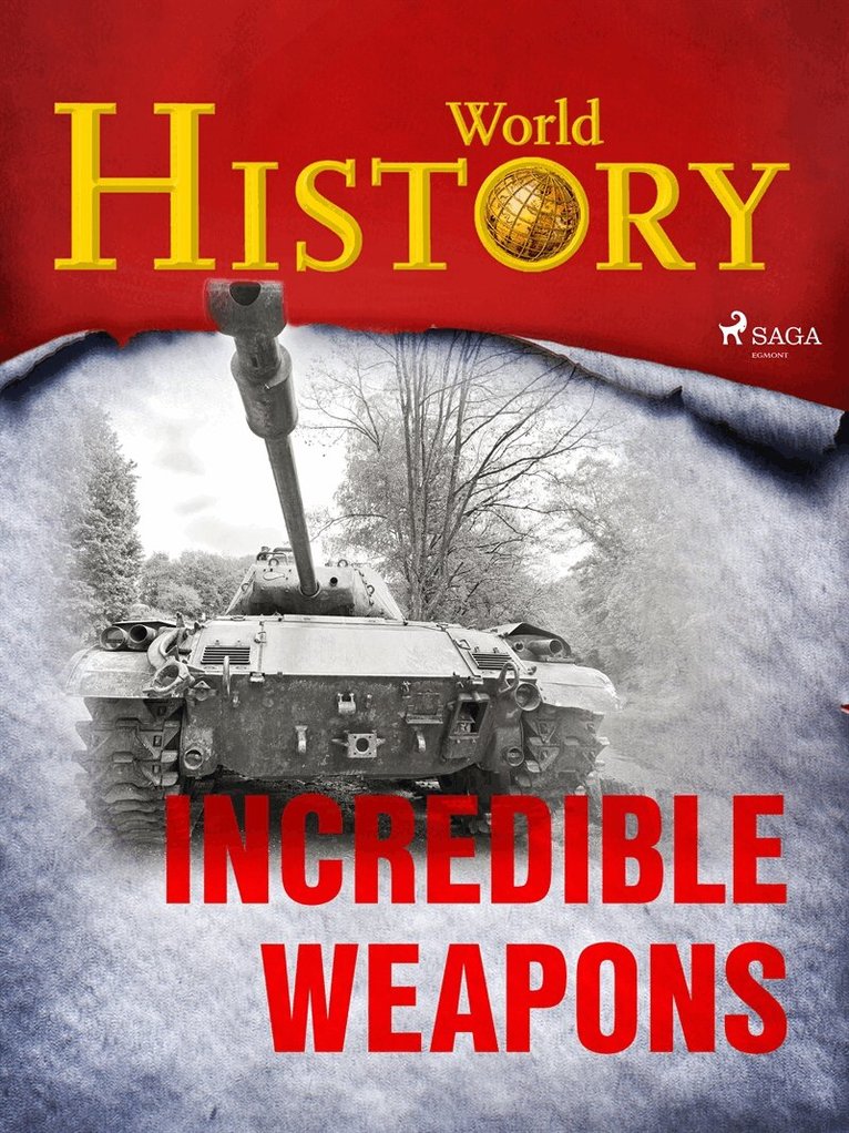 World History - Incredible Weapons, E-bok