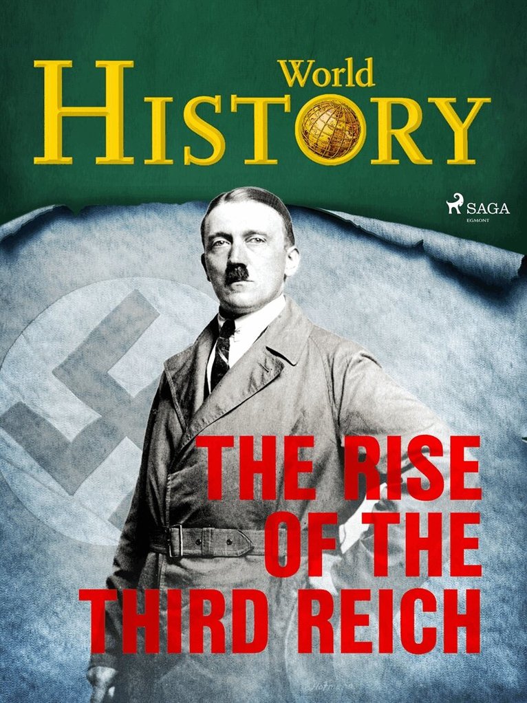 World History - The Rise of the Third Reich, E-bok
