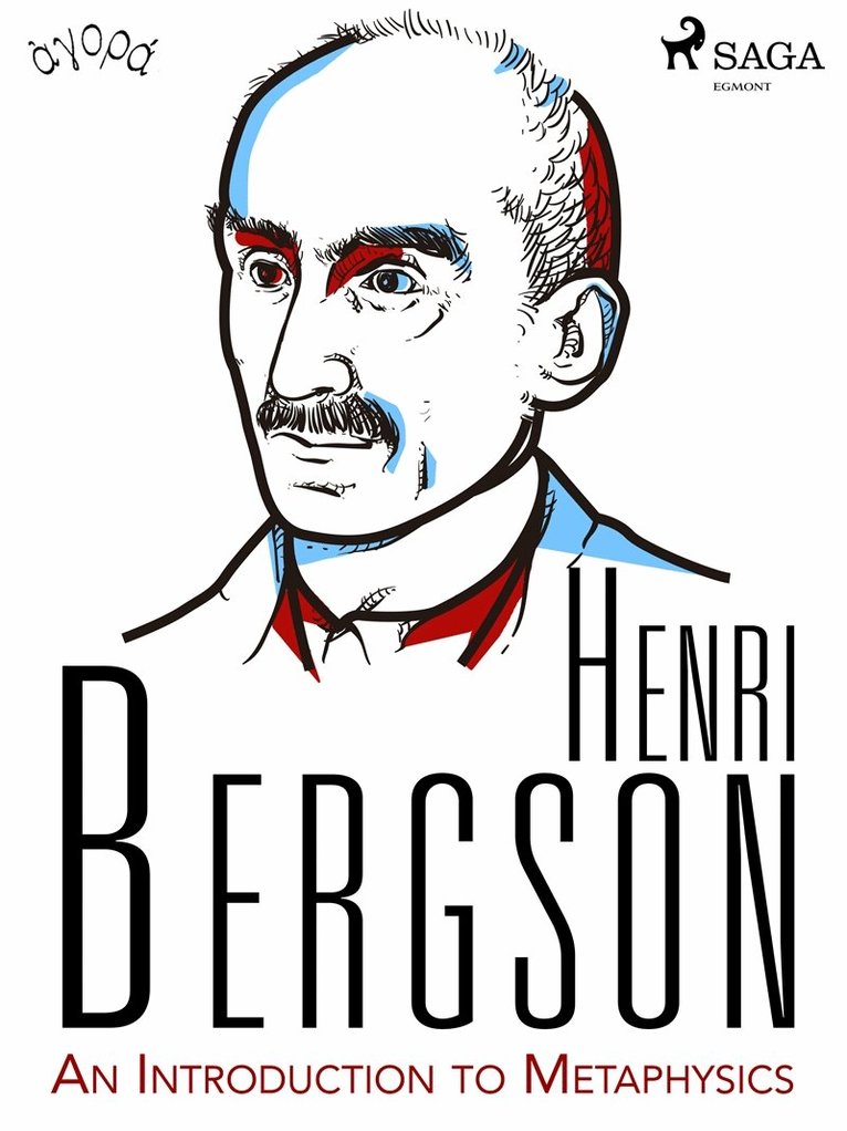 Henri Bergson - An Introduction to Metaphysics, E-bok