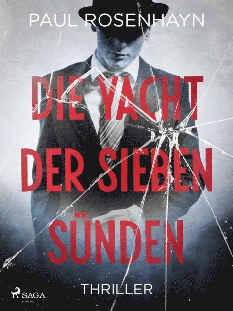 Paul Rosenhayn - Die Yacht der sieben Sünden - Thriller, E-bok
