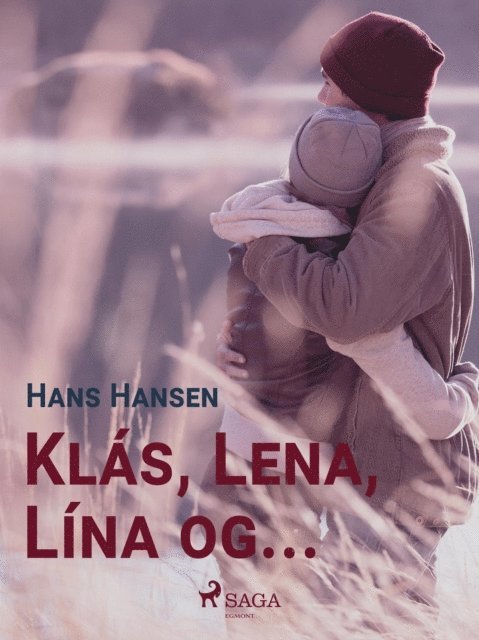Hans Hansen - Klás, Lena, Lína og ..., E-bok