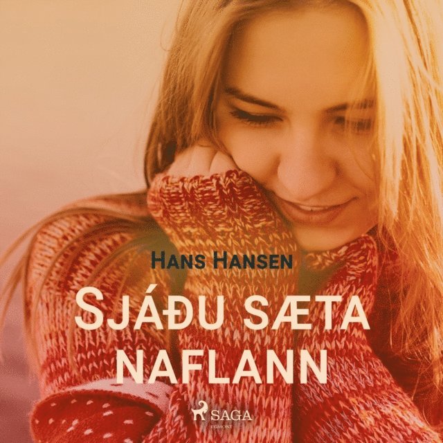 Hansen - Sjáðu sæta naflann minn, Ljudbok