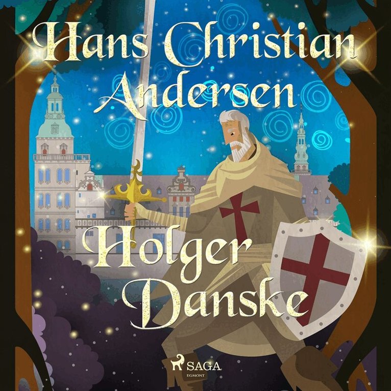 Hans Christian Andersen - Holger Danske, Ljudbok