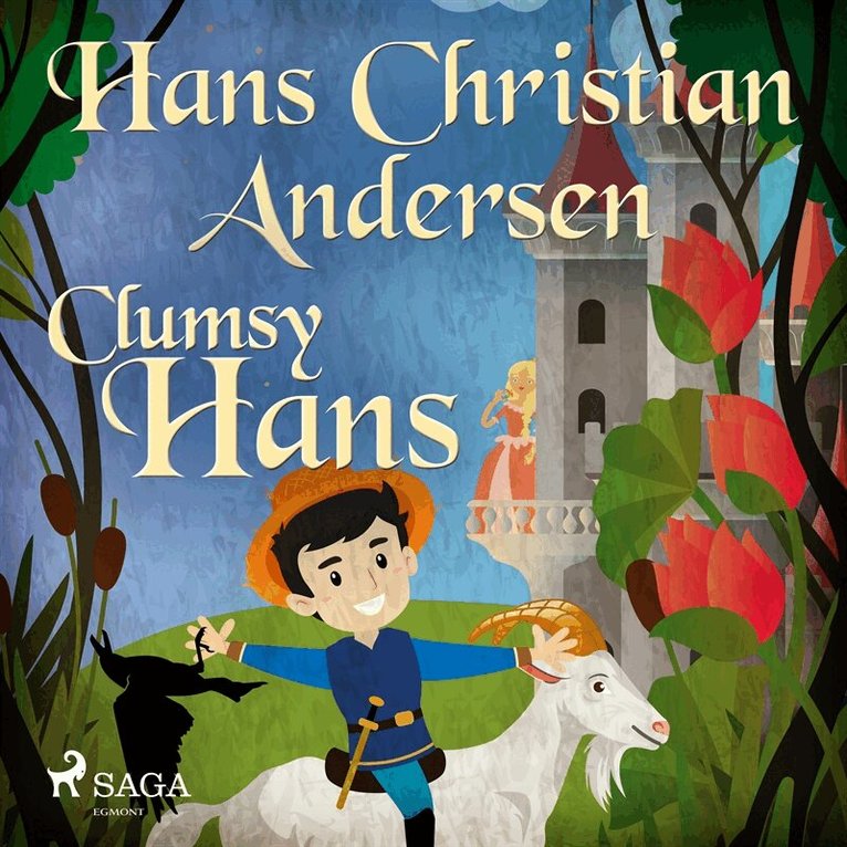 Hans Christian Andersen - Clumsy Hans, Ljudbok