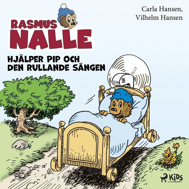 Carla Hansen, Vilhelm Hansen - Rasmus Nalle hjälper Pip och Den rullande sängen, Ljudbok