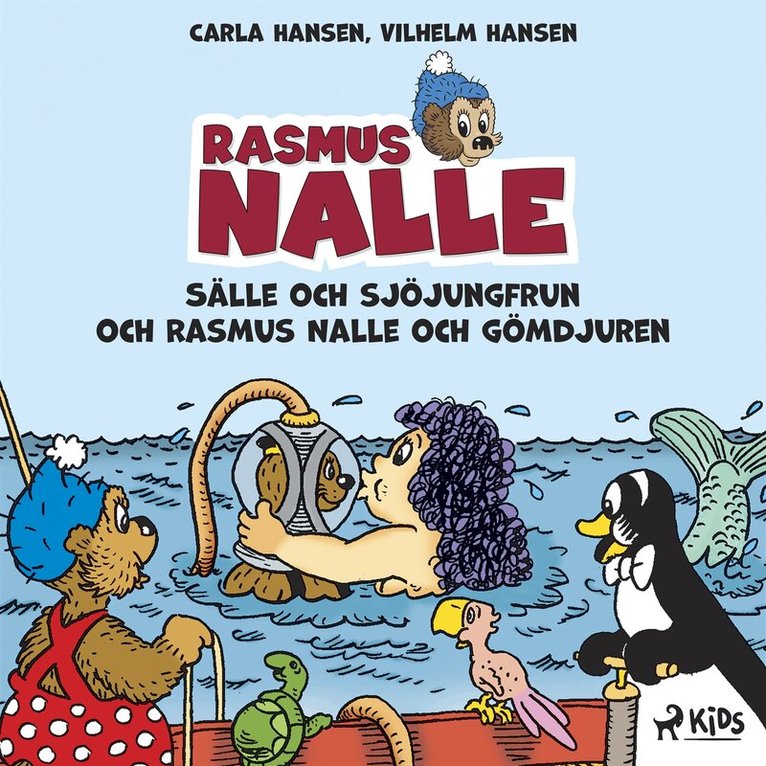 Carla Hansen, Vilhelm Hansen - Rasmus Nalle - Sälle och sjöjungfrun och Rasmus Nalle och gömdjuren, Ljudbok